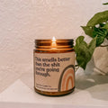 This Smells Better Candle